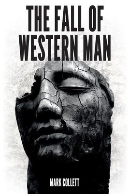Mark Collett The Fall of Western Man (Taschenbuch)
