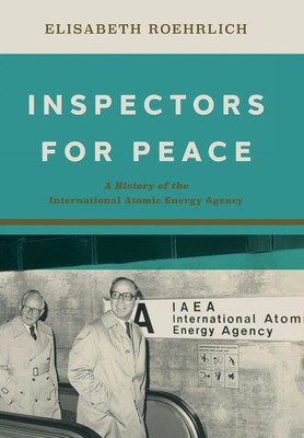 Inspectors for Peace | A History of the International Atomic Energy Agency