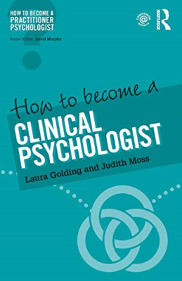 How to Become a Clinical Psychologist (How to become a  - Paperback NEW Golding,