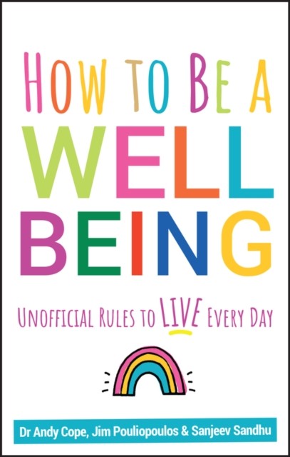 How to Be a Well Being: Unofficial Rules to Live Every Day by Andy Cope NEW - Image 4