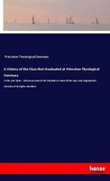 Princeton Theological Seminary | A History Of The Class That Graduated At...