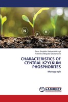 Characteristics OF Central Kzylkum Phosphorites Monograph Ugli (U. A.) Buch 2024