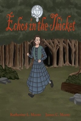 Echoes in the Thicket by James Moore Paperback Book