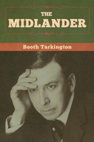 Booth Tarkington | The Midlander | Taschenbuch | Englisch (2020)