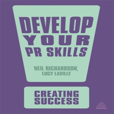 Develop Your PR Skills Neil Richardson Paperback Kogan Page LTD M