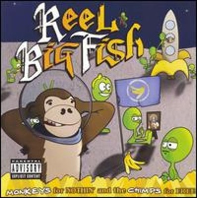 Monkeys for Nothin' And The Chimps for Free by Reel Big Fish: Used
