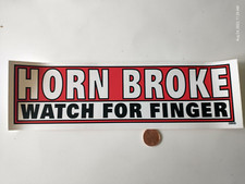 3X10" Decal Sticker HORN BROKE WATCH FOR FINGER Novelty fun