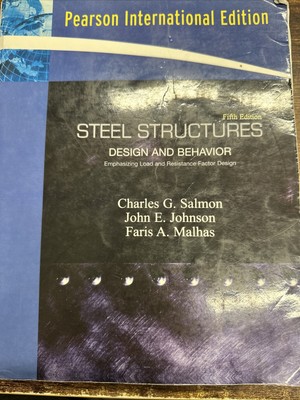 Steel Structures Design and Behavior Salmon, Johnson, Malhas - 5th Edition