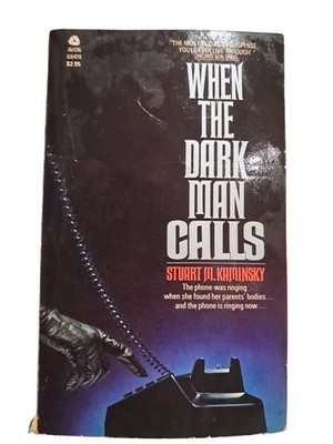 When the Dark Man Calls by Stuart M. Kaminsky