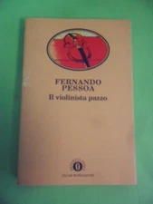 violinista pazzo. raccolta liriche pessoa fernando pessoa 8804394811