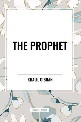 Khalil Gibran The Prophet (Paperback)