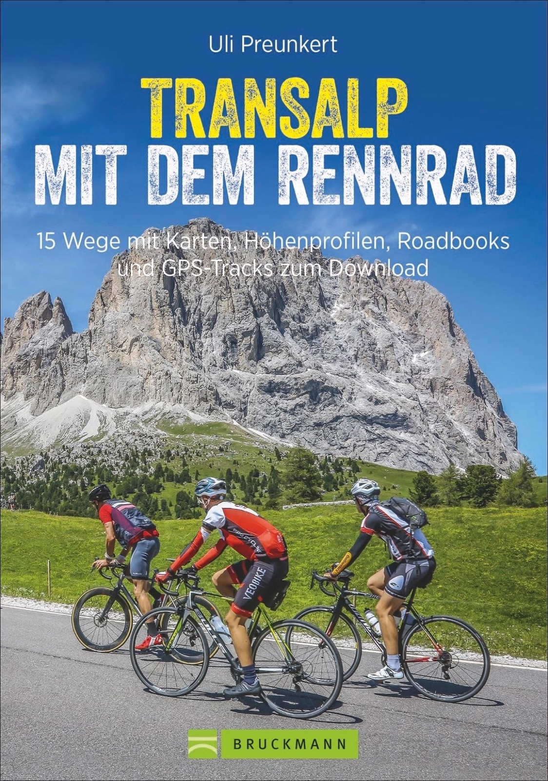 Thumbnail - Transalp Mit Dem Rennrad | Preunkert, Uli | Reichgardt, Lena