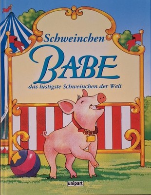 Schweinchen Babe das lustige Schweinchen der Welt  unipart Schwein