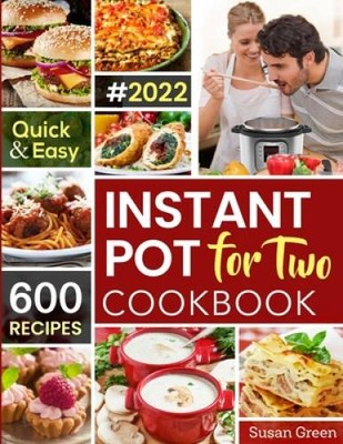 #ad Instant Pot For Two Cookbook: 600 Quick Easy Instant Pot Recipes press GOOD $7.27
