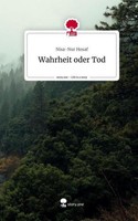 Wahrheit Oder Tod. Life Is A Story - Story.One Nisa-Nur Hosaf