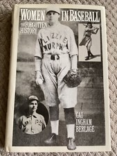 *Signed* Women in Baseball: Forgotten History by Gai I. Berlage (1994, HCDJ)