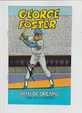 1982 COMIC BOOK GEORGE FOSTER AUTOGRAPH ($25) MAN OF DREAMS / METS REDS MVP AUTO