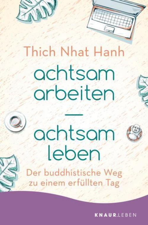 Thumbnail - Achtsam Arbeiten Achtsam Leben Thich Nhat Hanh
