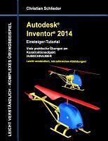 Autodesk Inventor 2014 - Einsteiger-Tutorial | Buch | 9783732235254