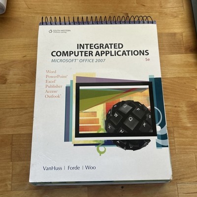 INTEGRATED COMPUTER APPLICATIONS (WITH DATA -ROM) By Susie H. Vanhuss & Connie