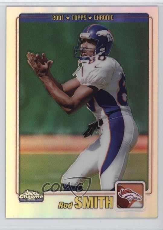 2001 Topps Chrome Refractor /999 Rod Smith #74 0u2l
