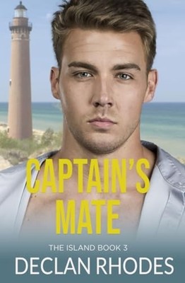 CAPTAIN'S MATE The Island Book 3 - Paperback NEW DECLAN. RHODES 2024