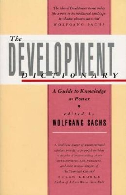 The Development Dictionary: A Guide to Knowledge as Power - Paperback - GOOD
