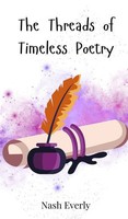 Nash Everly | The Threads Of Timeless Poetry | Buch | Englisch (2025)