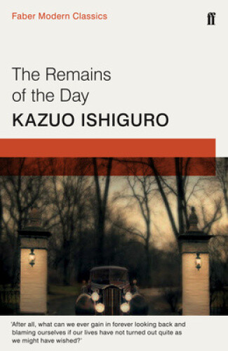 Thumbnail - The Remains Of The Day: Faber Modern Classics By Kazuo Ishiguro