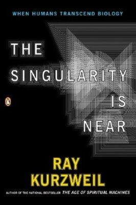The Singularity Is Near: When Humans Transcend Biology by Ray Kurzweil: New