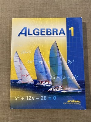# abeka Algebra 1 Student Textbook Homeschool Math High School Paperback 2015