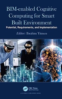 BIM-enabled Cognitive Computing for Smart Built Environment: Potential, Require