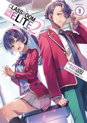 Classroom of the Elite: Year 2 (Light Novel) Vol. 9 Syougo Kinugasa