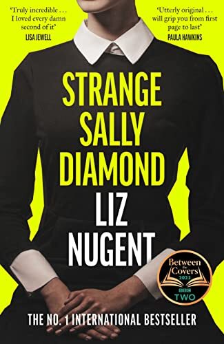 Strange Sally Diamond: A BBC Between the Covers Book Club Pick By Liz Nugent - Afbeelding 1 van 1