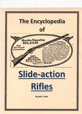 The Encyclopedia Of Slide-action Rifles