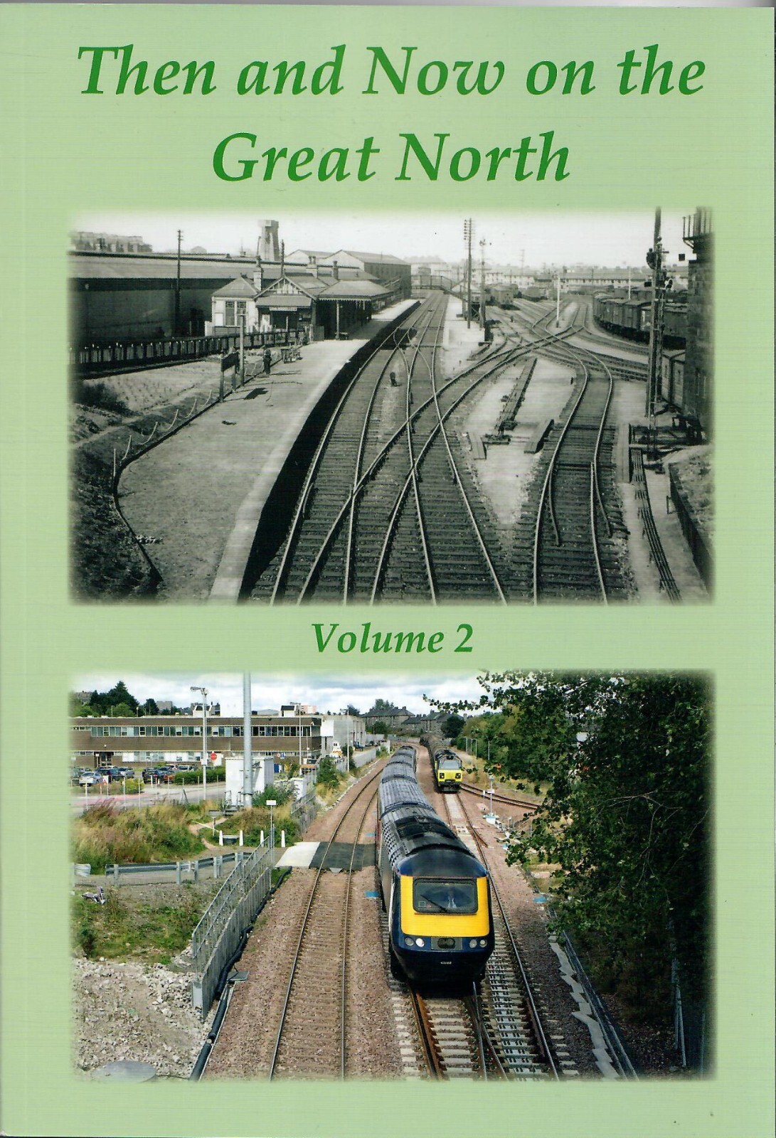 Then and Now on the Great North: Vol 2, Mike Cooper & Graham Maxtone, 2020