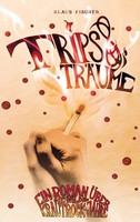 Klaus Fischer | Trips + TräUme | Taschenbuch | Deutsch (2008) | 352 S.