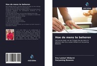 Eny Lestari Widarni (U. A.) | Hoe De Mens Te Beheren | Taschenbuch (2021)