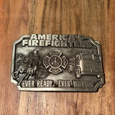 Vintage 1983 AMERICA'S FIREFIGHTERS - EVER READY WILLING Metal Belt Buckle