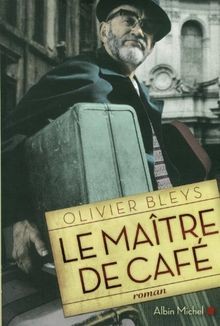 Le maitre de café von Olivier Bleys | Buch | Zustand gut