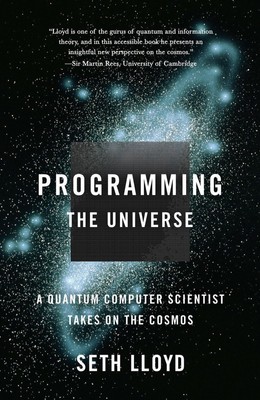 Das Universum programmieren: Ein Quanteninformatiker übernimmt den Kosmos