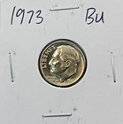1973 Roosevelt Dime BU (Brilliant Uncirculated) Philadelphia Mint