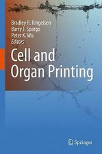 Cell and Organ Printing by 