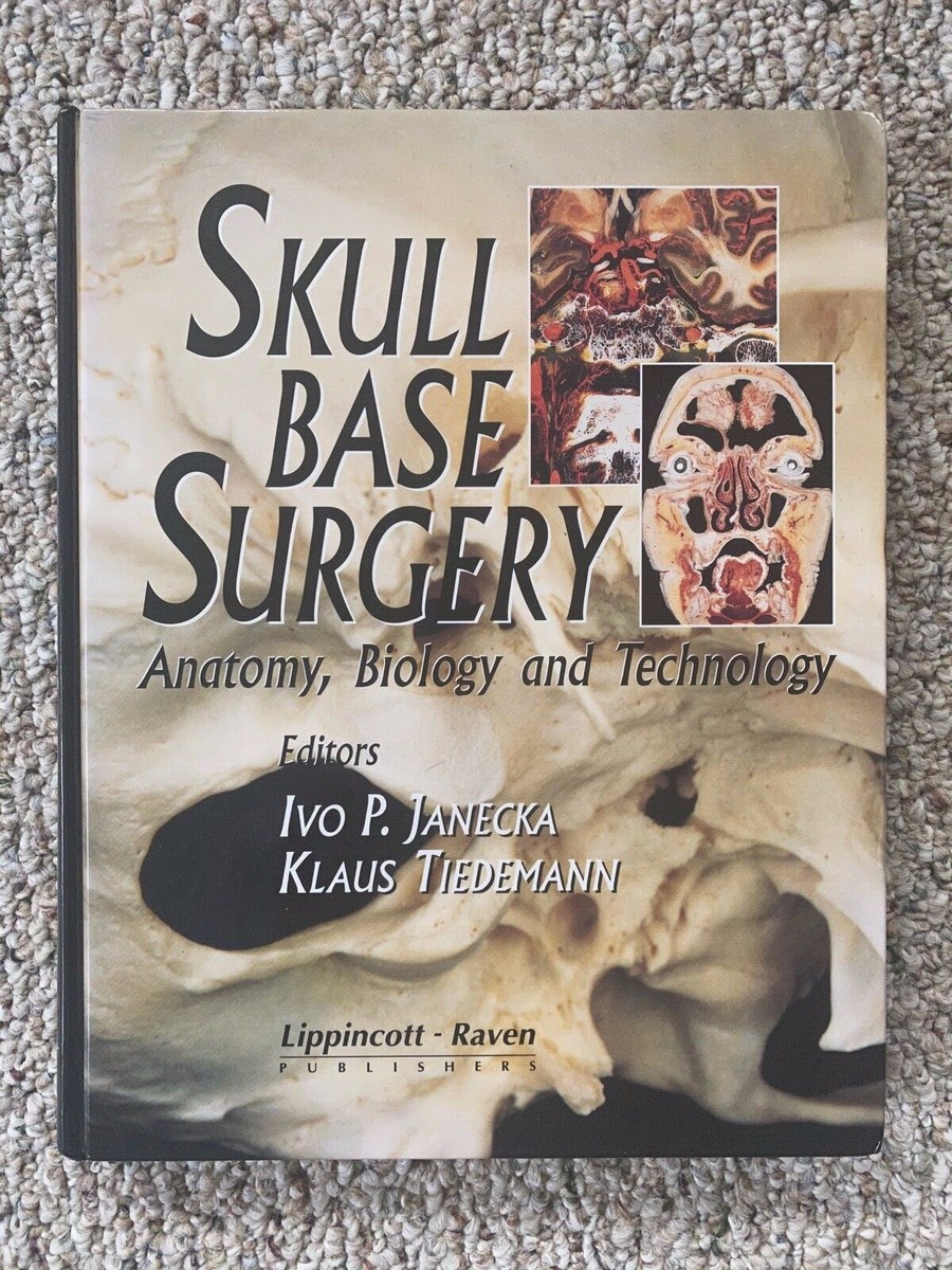 Skull Base Surgery Anatomy, Biology and Technology Janecka
