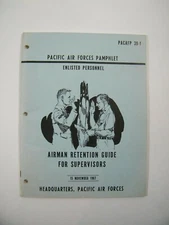 PACIFIC AIR FORCES AIRMAN RETENTION GUIDE FOR SUPERVISORS PACAFP 39-1 PAMPHLET