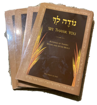 We Thank You: Blessings Of Thanks Before And After Meals - FFOZ Messianic Prayer