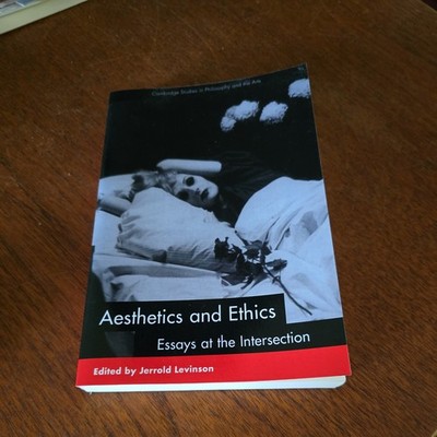 Cambridge Studies in Philosophy and the Arts Ser.: Aesthetics and Ethics :...