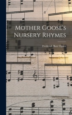 Opper - Mother Goose's Nursery Rhymes - New hardback or cased book - 4 - X555z