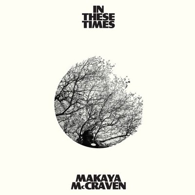 Makaya McCraven - In These Times [New Vinyl LP]