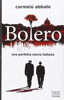 Bolero. Una perfetta storia italiana von Abbate, Ca... | Buch | Zustand sehr gut